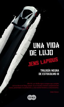 Descargar UNA VIDA DE LUJO TRILOGIA NEGRA DE ESTOCOLMO III