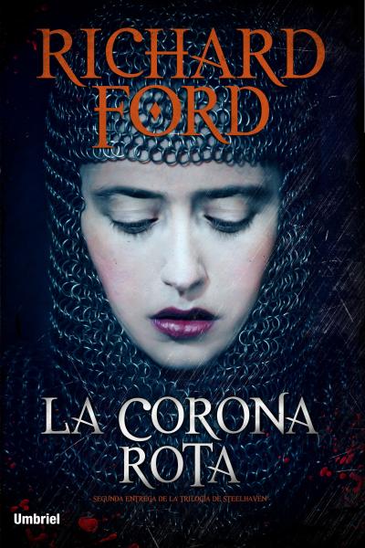 Descargar LA CORONA ROTA  TRILOGIA STEELHAVEN 2