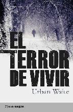 Descargar EL TERROR DE VIVIR