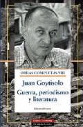 Descargar OBRAS COMPLETAS VIII  GUERRA  PERIODISMO Y LITERATURA