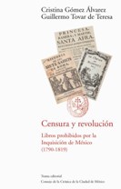 Descargar CENSURA Y REVOLUCION  LIBROS PROHIBIDOS POR LA INQUISICION DE MEXICO