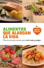 Descargar ALIMENTOS QUE ALARGAN LA VIDA  MAS DE OCHENTA RECETAS PARA VIVIR MAS Y MEJOR