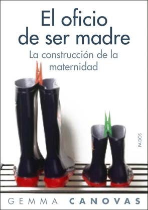 Descargar EL OFICIO DE SER MADRE  LA CONSTRUCCION DE LA MATERNIDAD
