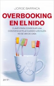 Descargar OVERBOOKING EN EL NIDO  CLAVES PARA CONSEGUIR UNA CONVIVENCIA FELIZ CUANDO LOS HIJOS NO SE VAN DE CASA