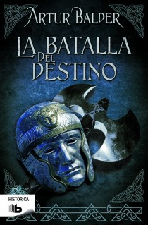 Descargar LA BATALLA DEL DESTINO SAGA DE TEUTOBURGO III