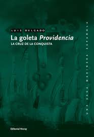 Descargar LA GOLETA PROVIDENCIA  LA CRUZ DE LA CONQUISTA