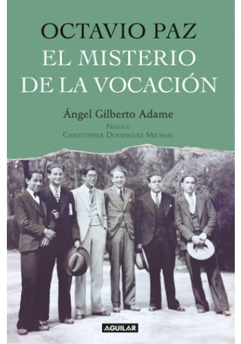 Descargar OCTAVIO PAZ: EL MISTERIO DE LA VOCACION