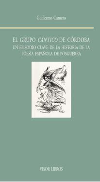 Descargar EL GRUPO CANTICO DE CORDOBA UN EPISODIO CLAVE DE LA HISTORIA DE LA POESIA ESPAñOLA DE POSGUERRA