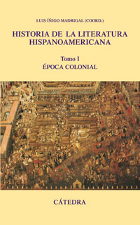 Descargar HISTORIA DE LA LITERATURA HISPANOAMERICANA TOMO I: EPOCA COLONIAL