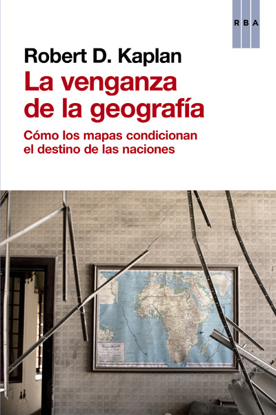 Descargar LA VENGANZA DE LA GEOGRAFIA  COMO LOS MAPAS CONDICIONAN EL DESTINO DE LAS NACIONES