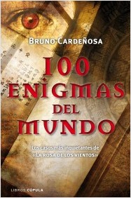 Descargar 100 ENIGMAS DEL MUNDO  LOS CASOS MAS INQUIETANTES DE «LA ROSA DE LOS VIENTOS»