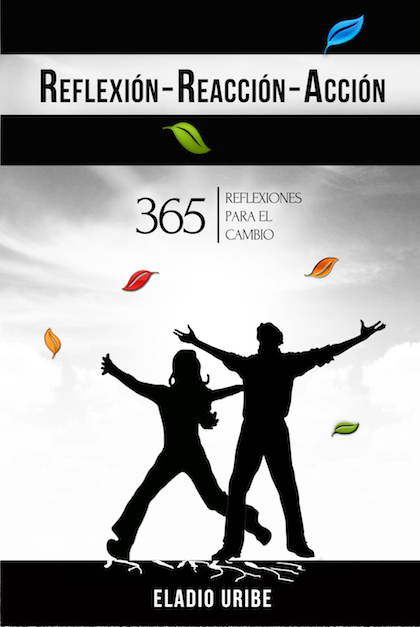 Descargar REFLEXION-REACCION-ACCION: 365 REFLEXIONES PARA EL CAMBIO