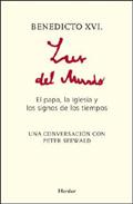 Descargar BENEDICTO XVI  LUZ DEL MUNDO  EL PAPA  LA IGLESIA Y LOS SIGNOS DE LOS TIEMPOS