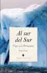 Descargar AL SUR DEL SUR  VIAJE A LA PATAGONIA