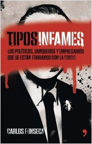 Descargar TIPOS INFAMES  LOS POLITICOS  BANQUEROS Y EMPRESARIOS QUE SE ESTAN FORRANDO CON LA CRISIS