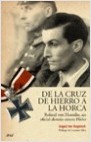 Descargar DE LA CRUZ DE HIERRO A LA HORCA ROLAND VON HOESSLIN UN OFICIAL ALEMAN CONTRA HITLER