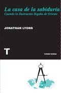 Descargar LA CASA DE LA SABIDURIA: CUANDO LA ILUSTRACION LLEGABA DE ORIENTE