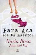 Descargar PARA ANA (DE TU MUERTO)