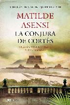Descargar LA CONJURA DE CORTES (LA VIDA EXTRAORDINARIA DE MARTIN OJO DE PLATA 3)
