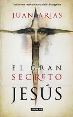 Descargar EL GRAN SECRETO DE JESUS  UNA LECTURA REVOLUCIONARIA DE LOS EVANGELIOS