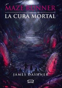 Descargar MAZE RUNNER  LA CURA MORTAL