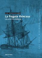 Descargar LA FRAGATA PRINCESA  LAS ALTAS CALIFORNIAS
