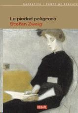 Descargar LA PIEDAD PELIGROSA (LA IMPACIENCIA DEL CORAZON)