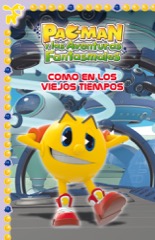 Descargar COMO EN LOS VIEJOS TIEMPOS (PAC-MAN NUM 4)