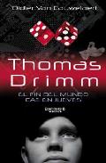 Descargar THOMAS DRIMM 1: EL FIN DEL MUNDO CAE EN JUEVES