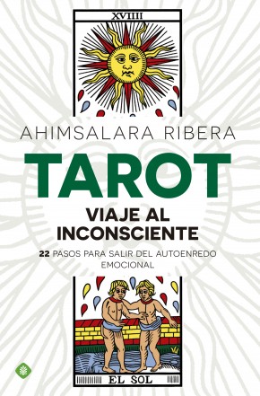 Descargar TAROT  VIAJE AL INCONSCIENTE: 22 PASOS PARA SALIR DEL AUTOENREDO EMOCIONAL