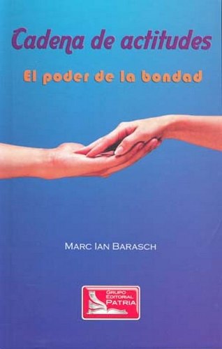 Descargar CADENA DE ACTITUDES  EL PODER DE LA BONDAD