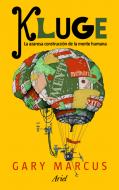 Descargar KLUGE  LA AZAROSA CONSTRUCCION DE LA MENTE HUMANA