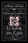 Descargar EL SEÑOR DEL CAOS (LA RUEDA DEL TIEMPO 11)