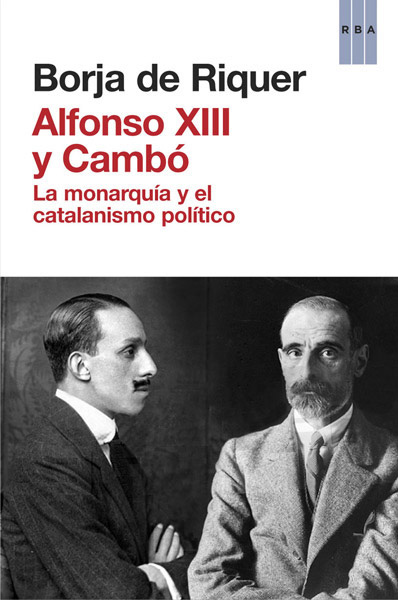Descargar ALFONSO XIII Y CAMBO  LA MONARQUIA Y EL CATALANISMO POLITICO