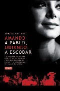 Descargar AMANDO A PABLO  ODIANDO A ESCOBAR