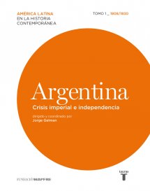 Descargar ARGENTINA  CRISIS IMPERIAL E INDEPENDENCIA: 1808-1830