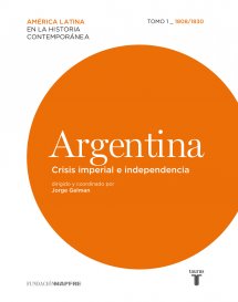 Descargar ARGENTINA CRISIS IMPERIAL E INDEPENDENCIA: 1808-1830