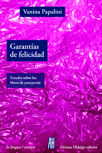 Descargar GARANTIAS DE FELICIDAD  ESTUDIO SOBRE LOS LIBROS DE AUTOAYUDA