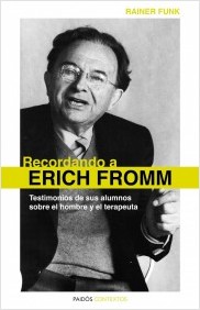 Descargar RECORDANDO A ERICH FROMM  TESTIMONIOS DE SUS ALUMNOS SOBRE EL HOMBRE Y EL TERAPEUTA