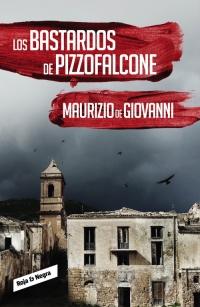 Descargar LOS BASTARDOS DE PIZZOFALCONE  INSPECTOR GIUSEPPE LOJACONO 2