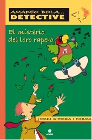 Descargar EL MISTERIO DEL LORO RAPERO  AMADEO BOLA DETECTIVE