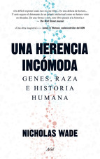 Descargar UNA HERENCIA INCOMODA: GENES RAZA E HISTORIA HUMANA