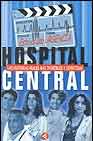 Descargar HOSPITAL CENTRAL: LAS HISTORIAS REALES MAS INCREIBLES Y DIVERTIDAS