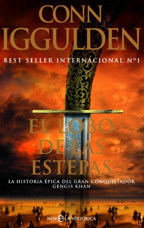 Descargar CONQUISTADOR I: EL LOBO DE LAS ESTEPAS  LA HISTORIA EPICA DEL GRAN CONQUISTADOR GENGIS KHAN