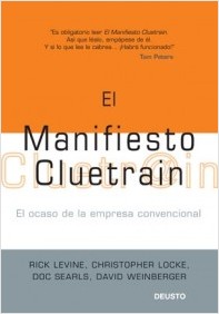 Descargar EL MANIFIESTO CLUETRAIN  EL OCASO DE LA EMPRESA CONVENCIONAL