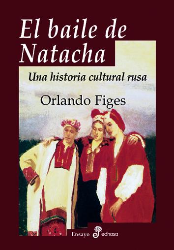 Descargar EL BAILE DE NATACHA UNA HISTORIA CULTURAL RUSA