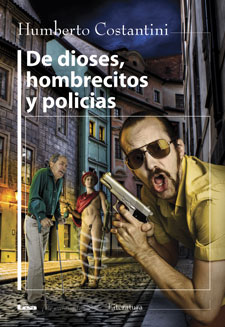 Descargar DE DIOSES HOMBRECITOS Y POLICIAS