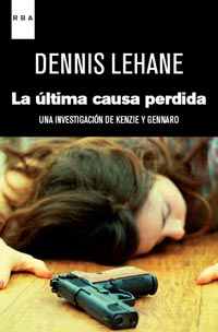 Descargar LA ULTIMA CAUSA PERDIDA  UNA INVESTIGACION DE KENZIE Y GENNARO