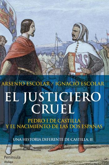 Descargar EL JUSTICIERO CRUEL  UNA HISTORIA DIFERENTE DE CASTILLA II