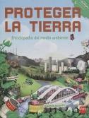 Descargar PROTEGER LA TIERRA  ENCICLOPEDIA DEL MEDIO AMBIENTE